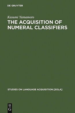 eBook (pdf) The Acquisition of Numeral Classifiers de Kasumi Yamamoto