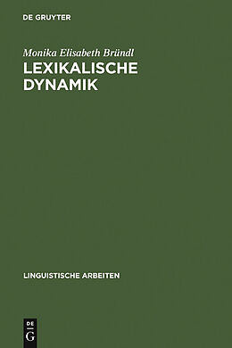 E-Book (pdf) Lexikalische Dynamik von Monika Elisabeth Bründl
