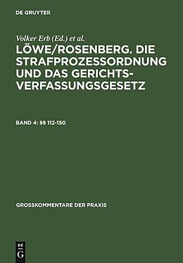 E-Book (pdf) Löwe/Rosenberg. Die Strafprozeßordnung und das Gerichtsverfassungsgesetz / §§ 112-150 von 