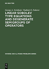 eBook (pdf) Linear Sobolev Type Equations and Degenerate Semigroups of Operators de Georgy A. Sviridyuk, Vladimir E. Fedorov