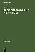 PDF Residenzstadt und Metropole von Marion Linhardt
