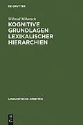 E-Book (pdf) Kognitive Grundlagen lexikalischer Hierarchien von Wiltrud Mihatsch