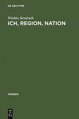 E-Book (pdf) Ich, Region, Nation von Wiebke Bendrath