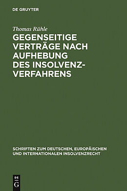 E-Book (pdf) Gegenseitige Verträge nach Aufhebung des Insolvenzverfahrens von Thomas Rühle