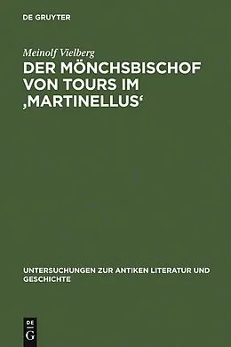 E-Book (pdf) Der Mönchsbischof von Tours im 'Martinellus' von Meinolf Vielberg