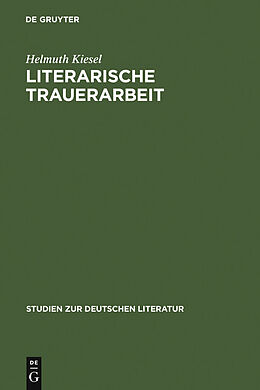 E-Book (pdf) Literarische Trauerarbeit von Helmuth Kiesel