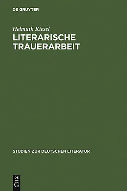 E-Book (pdf) Literarische Trauerarbeit von Helmuth Kiesel