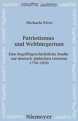 E-Book (pdf) Patriotismus und Weltbürgertum von Michaela Wirtz