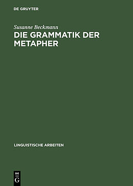 E-Book (pdf) Die Grammatik der Metapher von Susanne Beckmann