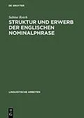 PDF Struktur und Erwerb der englischen Nominalphrase von Sabine Reich