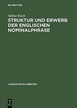 E-Book (pdf) Struktur und Erwerb der englischen Nominalphrase von Sabine Reich