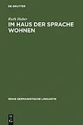 PDF Im Haus der Sprache wohnen von Ruth Huber