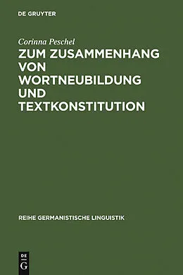 PDF Zum Zusammenhang von Wortneubildung und Textkonstitution von Corinna Peschel