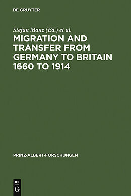 eBook (pdf) Migration and Transfer from Germany to Britain 1660 to 1914 de 