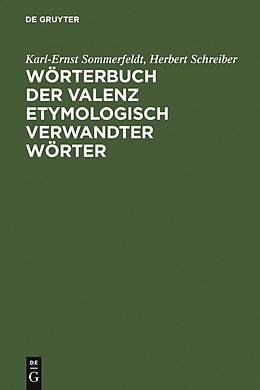E-Book (pdf) Wörterbuch der Valenz etymologisch verwandter Wörter von Karl-Ernst Sommerfeldt, Herbert Schreiber