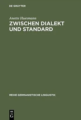 E-Book (pdf) Zwischen Dialekt und Standard von Anette Huesmann