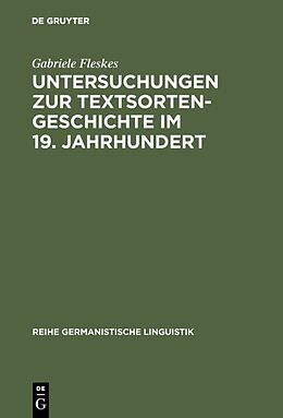 E-Book (pdf) Untersuchungen zur Textsortengeschichte im 19. Jahrhundert von Gabriele Fleskes