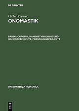 eBook (pdf) Dieter Kremer: Onomastik / Chronik, Namenetymologie und Namengeschichte, Forschungsprojekte de 