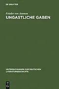 PDF Ungastliche Gaben von Frieder von Ammon