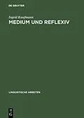 E-Book (pdf) Medium und Reflexiv von Ingrid Kaufmann