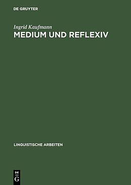 E-Book (pdf) Medium und Reflexiv von Ingrid Kaufmann