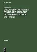 PDF Die Aussprache der Standardsprache in der deutschen Schweiz von Ingrid Hove