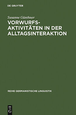 E-Book (pdf) Vorwurfsaktivitäten in der Alltagsinteraktion von Susanne Günthner