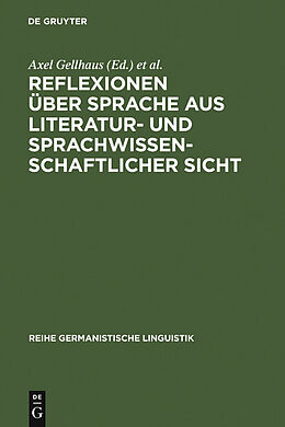 E-Book (pdf) Reflexionen über Sprache aus literatur- und sprachwissenschaftlicher Sicht von 