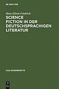 E-Book (pdf) Science Fiction in der deutschsprachigen Literatur von Hans-Edwin Friedrich