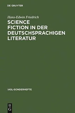 E-Book (pdf) Science Fiction in der deutschsprachigen Literatur von Hans-Edwin Friedrich