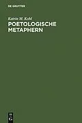 E-Book (pdf) Poetologische Metaphern von Katrin M. Kohl