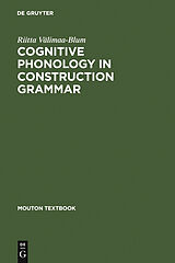 E-Book (pdf) Cognitive Phonology in Construction Grammar von Riitta Välimaa-Blum