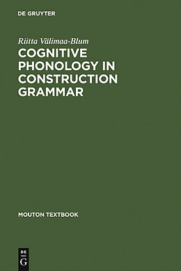 eBook (pdf) Cognitive Phonology in Construction Grammar de Riitta Välimaa-Blum