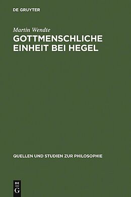 E-Book (pdf) Gottmenschliche Einheit bei Hegel von Martin Wendte