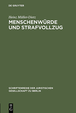 E-Book (pdf) Menschenwürde und Strafvollzug von Heinz Müller-Dietz