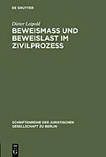 E-Book (pdf) Beweismass und Beweislast im Zivilprozess von Dieter Leipold
