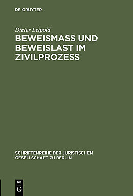 E-Book (pdf) Beweismass und Beweislast im Zivilprozess von Dieter Leipold