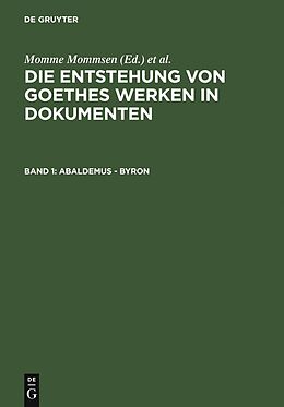 E-Book (pdf) Die Entstehung von Goethes Werken in Dokumenten / Abaldemus - Byron von 