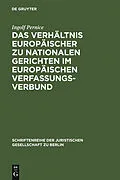 E-Book (pdf) Das Verhältnis europäischer zu nationalen Gerichten im europäischen Verfassungsverbund von Ingolf Pernice
