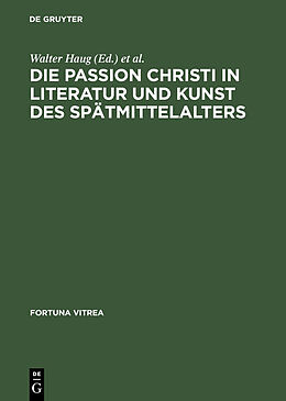 E-Book (pdf) Die Passion Christi in Literatur und Kunst des Spätmittelalters von 