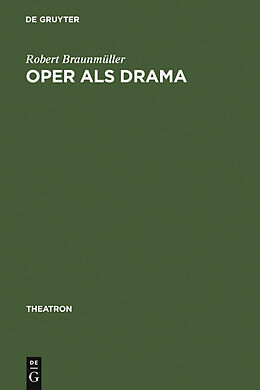 E-Book (pdf) Oper als Drama von Robert Braunmüller