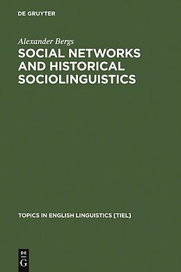 E-Book (pdf) Social Networks and Historical Sociolinguistics von Alexander Bergs