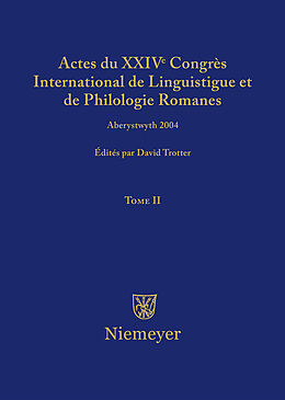 eBook (pdf) Actes du XXIV Congrès International de Linguistique et de Philologie Romanes / Actes du XXIV Congrès International de Linguistique et de Philologie Romanes. Tome II de 