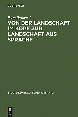 E-Book (pdf) Von der Landschaft im Kopf zur Landschaft aus Sprache von Petra Raymond