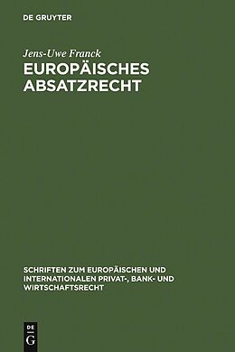 E-Book (pdf) Europäisches Absatzrecht von Jens-Uwe Franck