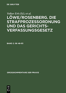 E-Book (pdf) Löwe/Rosenberg. Die Strafprozeßordnung und das Gerichtsverfassungsgesetz / §§ 48-93 von 