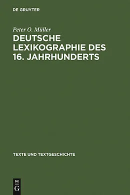 E-Book (pdf) Deutsche Lexikographie des 16. Jahrhunderts von Peter O. Müller