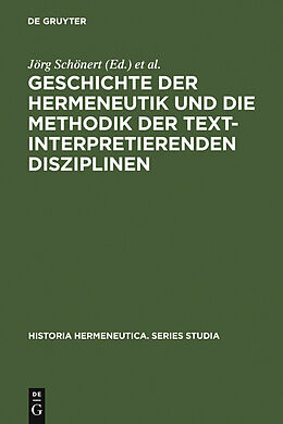 E-Book (pdf) Geschichte der Hermeneutik und die Methodik der textinterpretierenden Disziplinen von 
