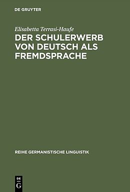 E-Book (pdf) Der Schulerwerb von Deutsch als Fremdsprache von Elisabetta Terrasi-Haufe