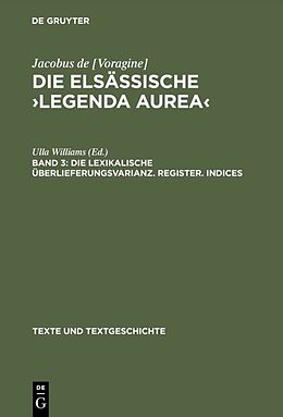 E-Book (pdf) Jacobus de [Voragine]: Die elsässische Legenda aurea / Die lexikalische Überlieferungsvarianz. Register. Indices von 